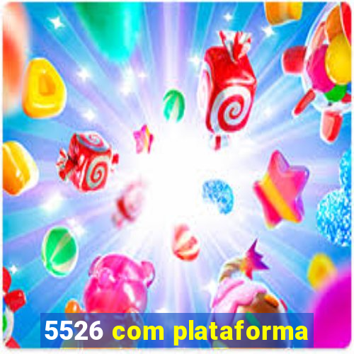 5526 com plataforma